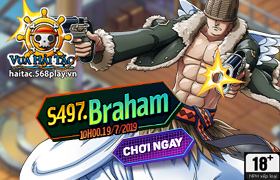 10h - 19/07 : Ra mắt máy chủ S497.Braham