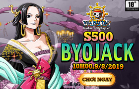 10h - 09/08 : Ra mắt máy chủ S500.Byojack