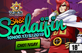 10h - 17/05 : Ra mắt máy chủ S488 Sadaijin