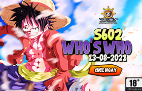 10h - 13.08: Ra mắt máy chủ S602 Who's Who