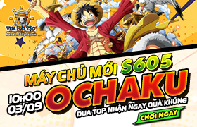 10h - 03.09: Ra mắt máy chủ S605 Ochaku