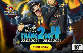Event Tích Lũy Tháng 2.2021 - Đợt 4