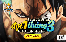 Event Tích Lũy Tháng 3.2021 - Đợt 1