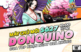 10h - 11.02: Ra mắt máy chủ S627.Donquino
