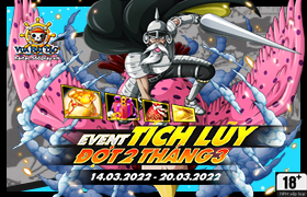 Event Tích Lũy Tháng 03.2022 - Đợt 2