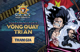 Sự kiện mừng update - Vòng Quay Tri Ân