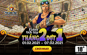 Event Tích Lũy Tháng 2.2021 - Đợt 1