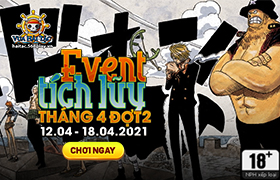 Event Tích Lũy Tháng 4.2021 - Đợt 2
