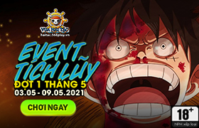 Event Tích Lũy Tháng 5.2021 - Đợt 1