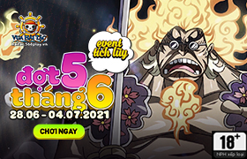 Event Tích Lũy Tháng 6.2021 - Đợt 5