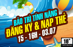 Bảo trì tính năng Đăng Ký và Nạp Thẻ