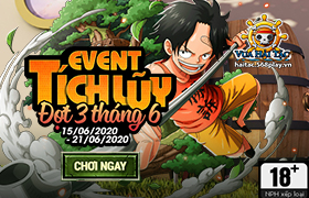 Event Tích Lũy Đợt 3 Tháng 06