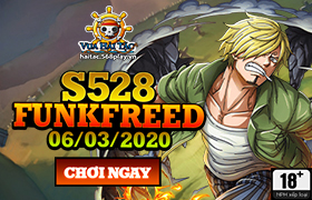 10h - 06.03 : Ra mắt máy chủ S528.Funkfreed