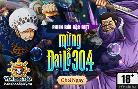 Big Update Tháng 04.2019: Phiên Bản Đặc Biệt Mừng Đại Lễ 30.04