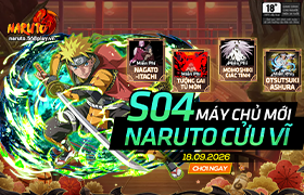10h - 18.09.2026 : Khai mở máy chủ S04.Naruto Cửu Vĩ