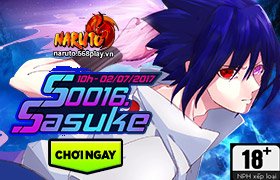 10h ngày 02/07 : Ra mắt máy chủ S0016 - Sasuke