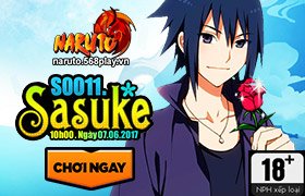 10h ngày 07/06 : Ra mắt máy chủ S0011 - Sasuke