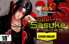 10h ngày 12/06 : Ra mắt máy chủ S0012 - Sasuke