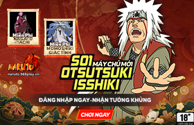 10h- 17.11.2024 : Khai mở máy chủ S01.Otsutsuki Isshiki
