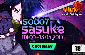 10h ngày 13/05 : Ra mắt máy chủ S0007 - Sasuke