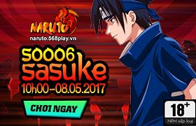 10h ngày 08/05 : Ra mắt máy chủ S0006 - Sasuke