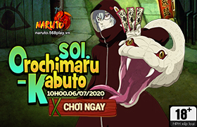 [NRT]10h- 06.07.2020: Khai mở máy chủ S01.Orochimaru- Kabuto