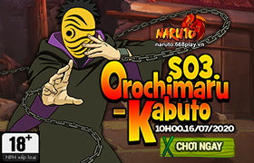 [NRT] 10h- 16.07.2020: Khai mở máy chủ S03.Orochimaru- Kabuto