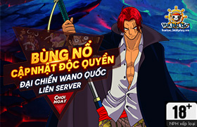 [VHT] Cập Nhật Độc Quyền- Đại Chiến Wano Quốc Liên Server