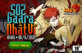 [NRT] 10h-08.11.2020: Khai mở máy chủ S02.Gaara Nhất Vĩ