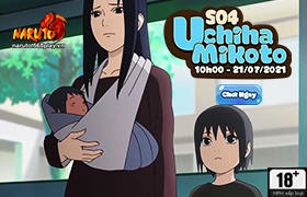 [NRT] 10h- 21.07.2021: Khai mở máy chủ S04.Uchiha Mikoto