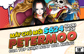 [VHT] 10h - 14.01: Ra mắt máy chủ S624.Petermoo