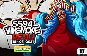 [VHT] 10h - 18.06: Ra mắt máy chủ S594 Vinsmoke Reiju