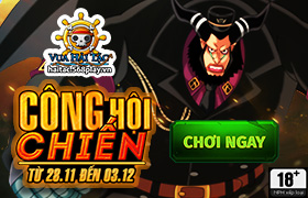 [Vua Hải Tặc] Công Hội Chiến liên server lần thứ 23