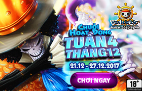 [Vua Hải Tặc] Hoạt động đợt 3 tháng 12