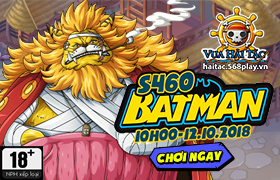 [VHT] 10h - 12/10/2018 : Ra mắt máy chủ S460 BATMAN