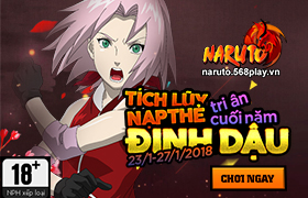 [NARUTO] Hướng Dẫn Hoạt Động Tích Lũy Nạp Thẻ - Nhận Code Tri Ân cuối năm Đinh Dậu