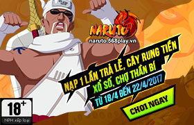 [Naruto] Chuỗi hoạt động tháng 4 “Cổ Quốc”