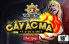 [Vua Hải Tặc] Cây Ác Ma lần thứ 25