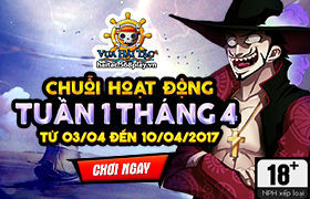 [Vua Hải Tặc] Update - Hoạt động đợt 1 tháng 4