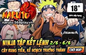 [Naruto] HĐ tháng 6 đợt 1: “TRẢ LỄ THÁNG”