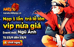 [Naruto] HĐ tháng 4 đợt 4: “SÔI NỔI”