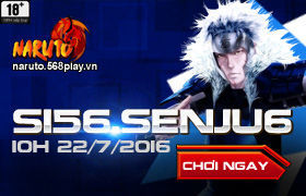 [Naruto] 10h ngày 22/07 : Ra mắt máy chủ S156.Senju6