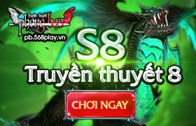 [Truyền Thuyết Phong Bạo] Ra mắt máy chủ S8 - Truyền Thuyết 8