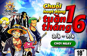 [Vua Hải Tặc] Update - Hoạt động Tuần 1 tháng 6