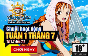 [Vua Hải Tặc] Hoạt động Tuần 1 tháng 7