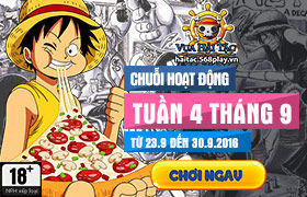 [Vua Hải Tặc] Hoạt động tuần 4 tháng 9