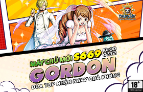 [VHT] 10h - 02.12: Ra mắt máy chủ S669.Gordon