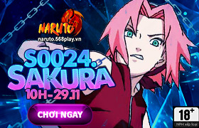 [Naruto]10h ngày 29/11 : Ra mắt máy chủ S0024.Sakura