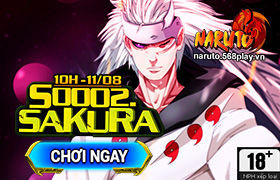 [Naruto]10h ngày 11/08 : Ra mắt máy chủ S0002.Sakura