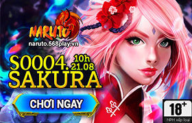 [Naruto]10h ngày 21/08 : Ra mắt máy chủ S0004.Sakura